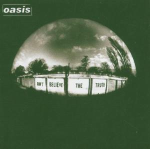 Oasis - Don't Believe The Truth (CD)