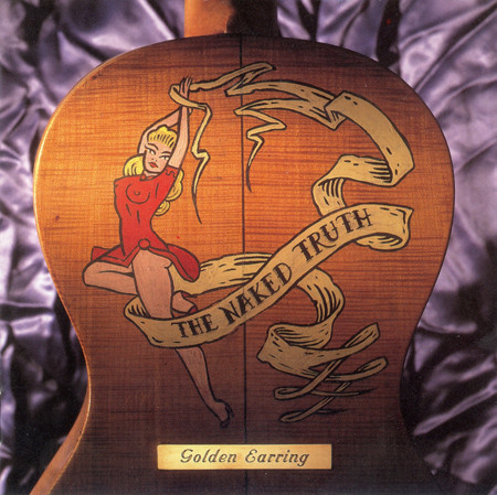 Golden Earring - The Naked Truth (CD)
