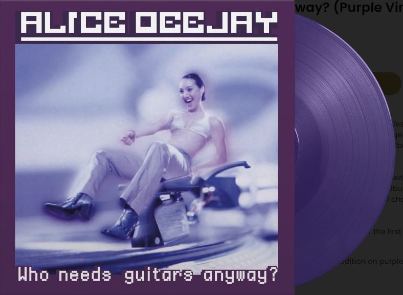 Alice Deejay - Who Needs Guitars Anyway? (Purple vinyl) (LP)