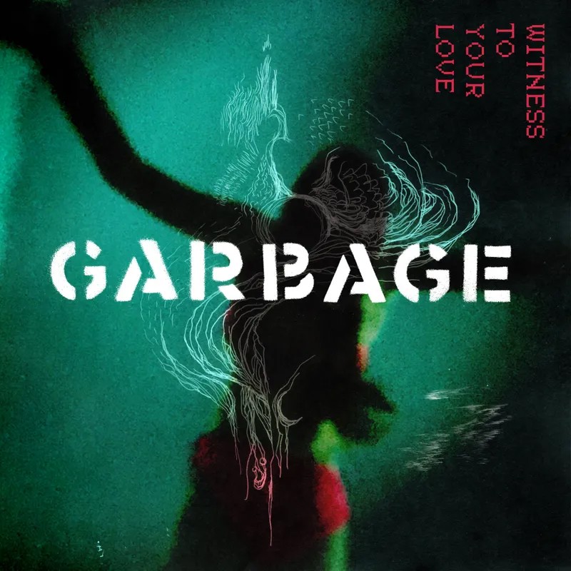 Garbage - Witness To Your Love EP RSD23 (MV)